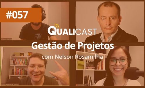 #057 – Gestão de Projetos com Nelson Rosmilha