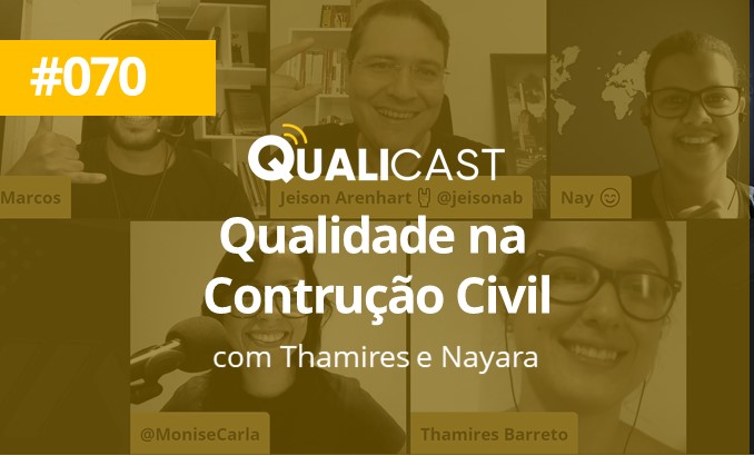 #070 – Qualidade na Construção Civil com Thamires Barreto e Nayara Silva