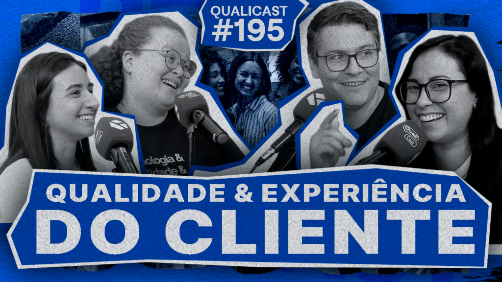 Qualicast #195 - Experiência do Cliente