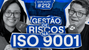 Capa do episódio 212 do Qualicast com duas pessoas em estúdio de podcast e o título "Gestão de Riscos na ISO 9001". O episódio trata da abordagem baseada em riscos e sua aplicação no Sistema de Gestão da Qualidade.