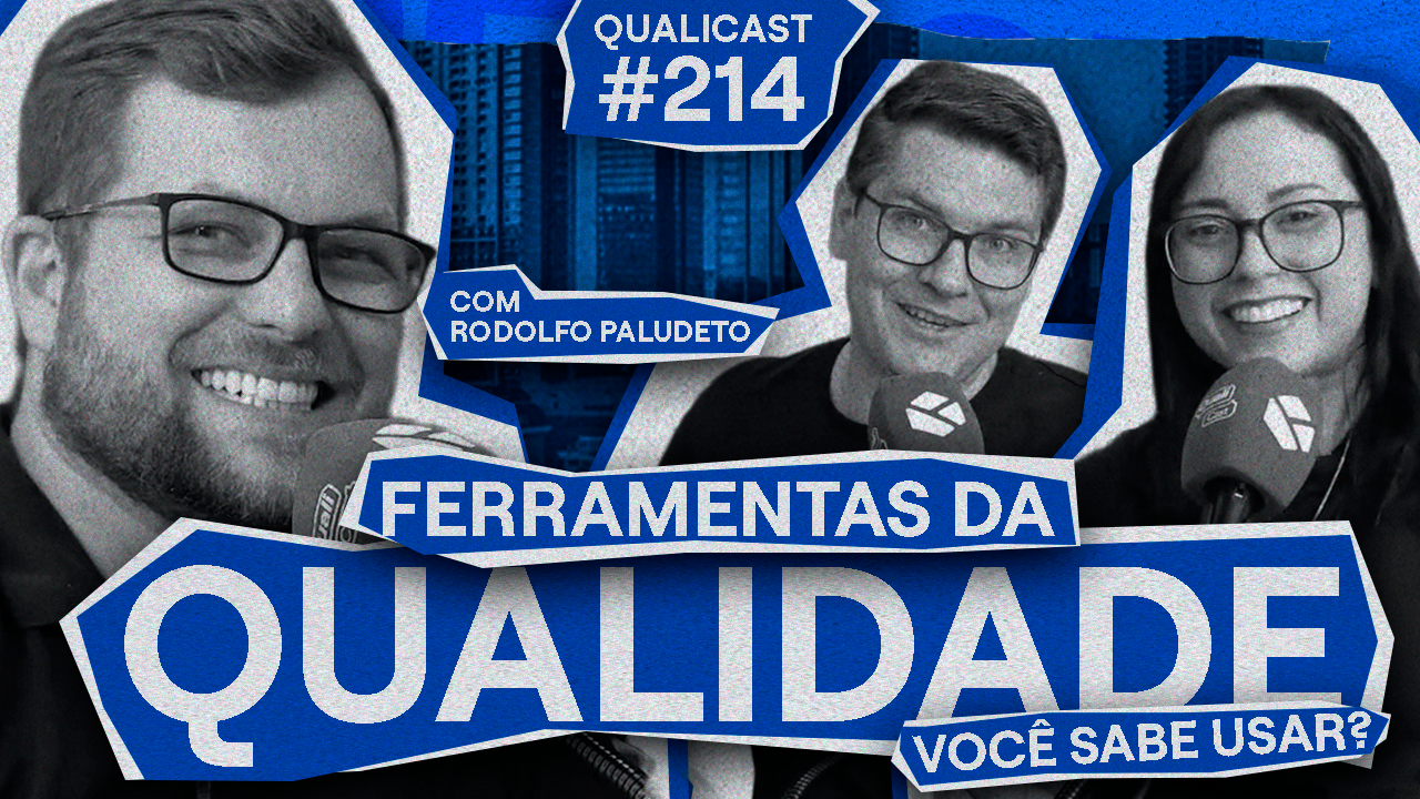 Apresentadores Jeison Arenhart de Bastiani e Monise Carla com o convidado Rodolfo Paludeto no Qualicast #215 sobre as 7 Ferramentas da Qualidade